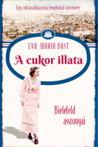 A cukor illata - Bielefeld asszonyai 2. című könyv borítója