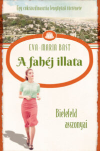 A fahéj illata - Bielefeld asszonyai 3. című könyv borítója
