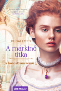 A márkinő titka - A borostyánszemű 3. című könyv borítója