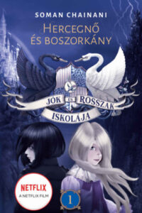 Jók és Rosszak Iskolája 1. - Hercegnő és boszorkány című könyv borítója