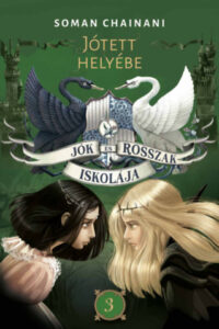Jók és Rosszak Iskolája 3. - Jótett helyébe című könyv borítója
