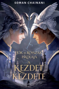 Jók és Rosszak iskolája - A kezdet kezdete című könyv borítója