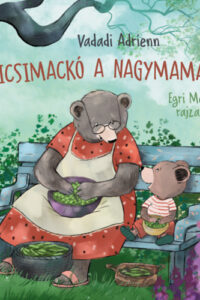 Kicsimackó a nagymamánál című könyv borítója