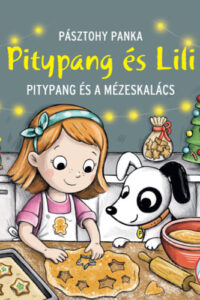 Pitypang és a mézeskalács - Pitypang és Lili című könyv borítója
