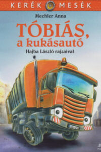 Tóbiás, a kukásautó című könyv borítója